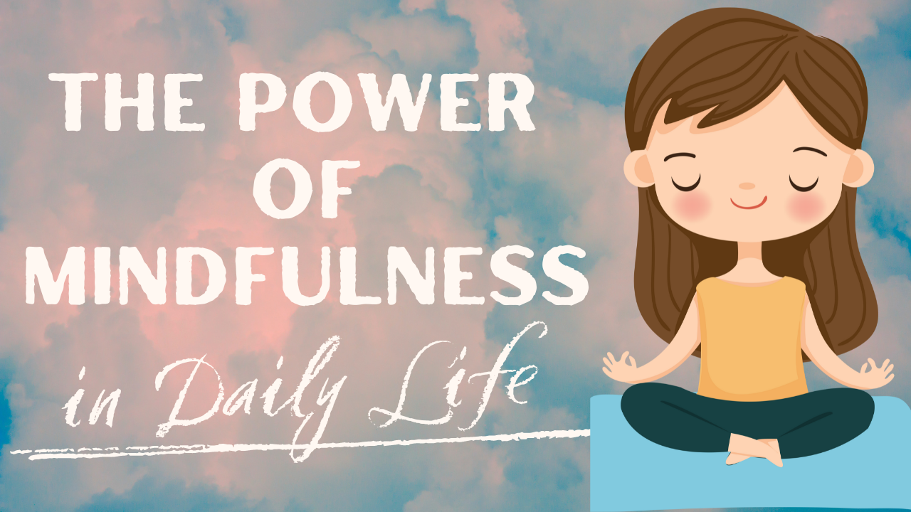 You are currently viewing The Power of Mindfulness: Activities to Cultivate a Calm and Focused Mind
